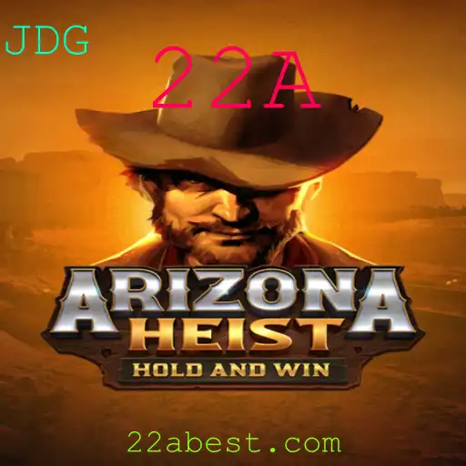 Descubra o Fascinante Mundo de ArizonaHeist com a Estratégia de Jogo 22A